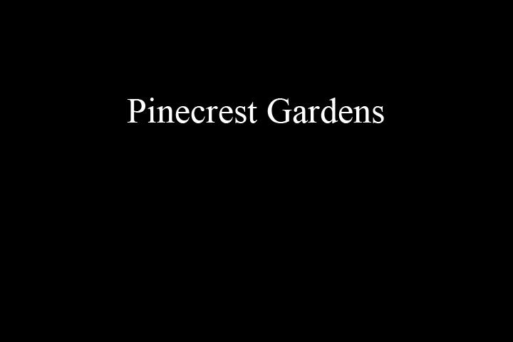 PinecrestGardens